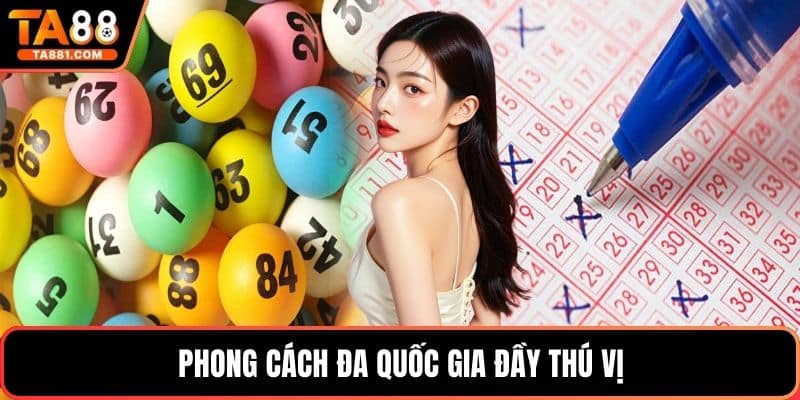 Phong cách đa quốc gia đầy thú vị