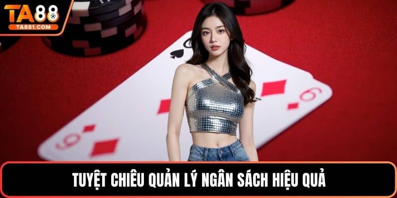 Tuyệt chiêu quản lý ngân sách hiệu quả